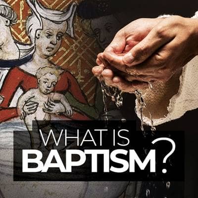 What Is Baptism?