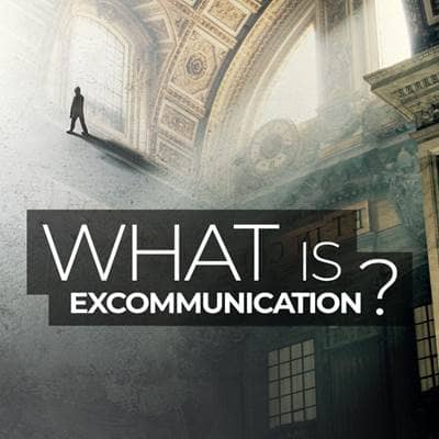 What Is Excommunication?