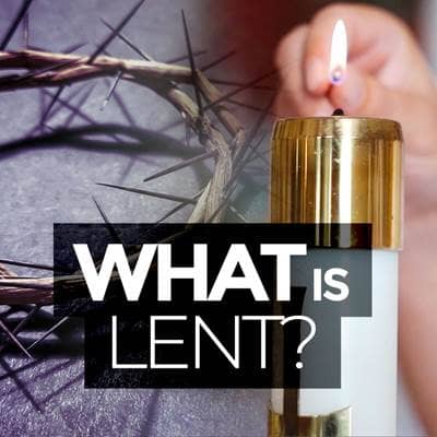 What Is Lent?